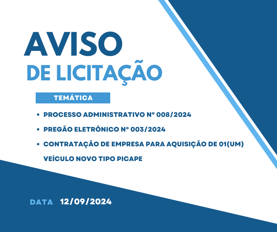 AVISO DE LICITAÇÃO-PROCESSO ADMINISTRATIVO Nº 008/2024-PREGÃO ELETRÔNICO Nº 003/2024